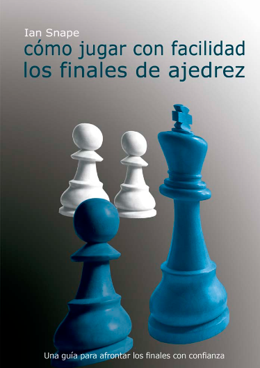 Como jugar con facilidad los finales
