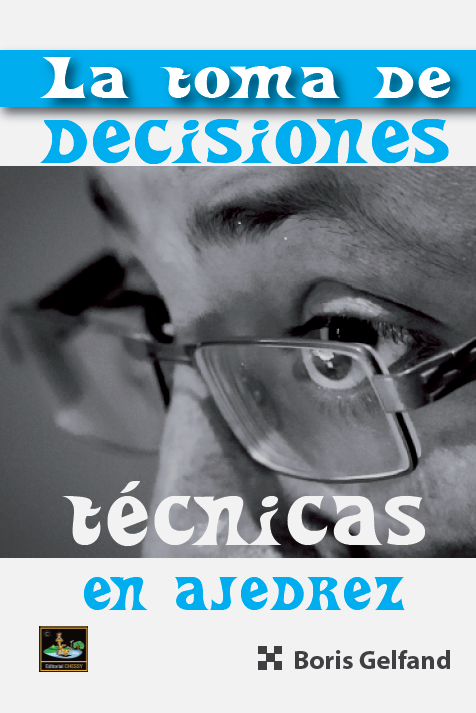 La toma de decisiones técnicas en ajedrez