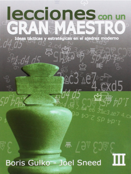 Lecciones con un Gran Maestro Vol 3