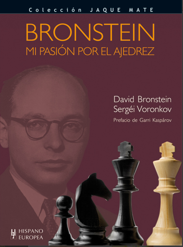 Bronstein -  Mi pasión por el ajedrez