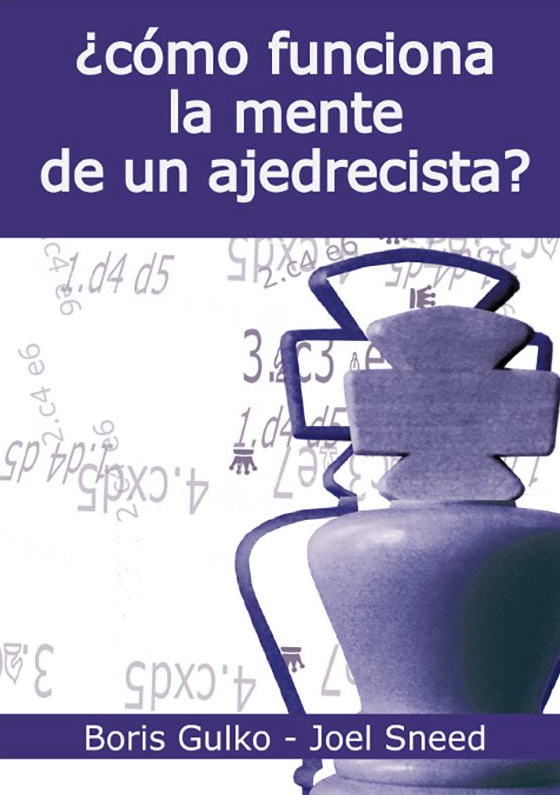 Cómo funciona la mente de un ajedrecista