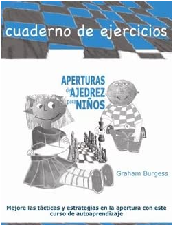 Cuaderno de ejercicios - Aperturas de ajedrez para niños