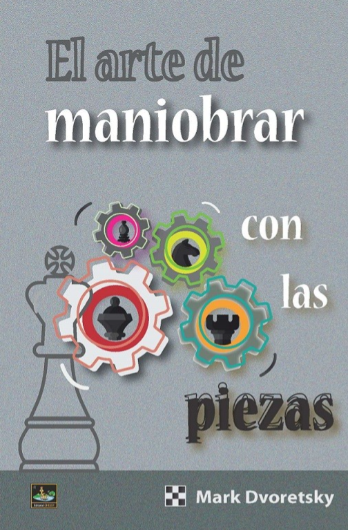 El Arte de Maniobrar con las Piezas