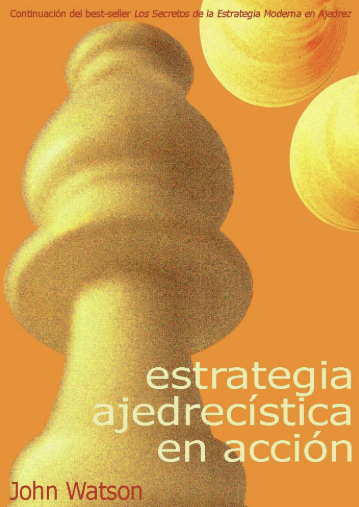 Estrategia Ajedrecística en Acción