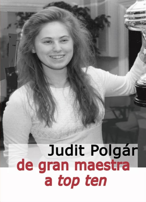 Judit Polgar - De gran maestra a top ten