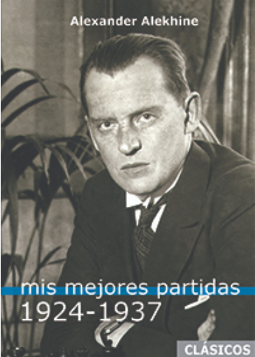 Mis Mejores Partidas 1924 - 1937