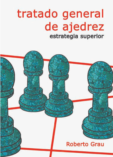 Tratado General de Ajedrez - Estrategia superior